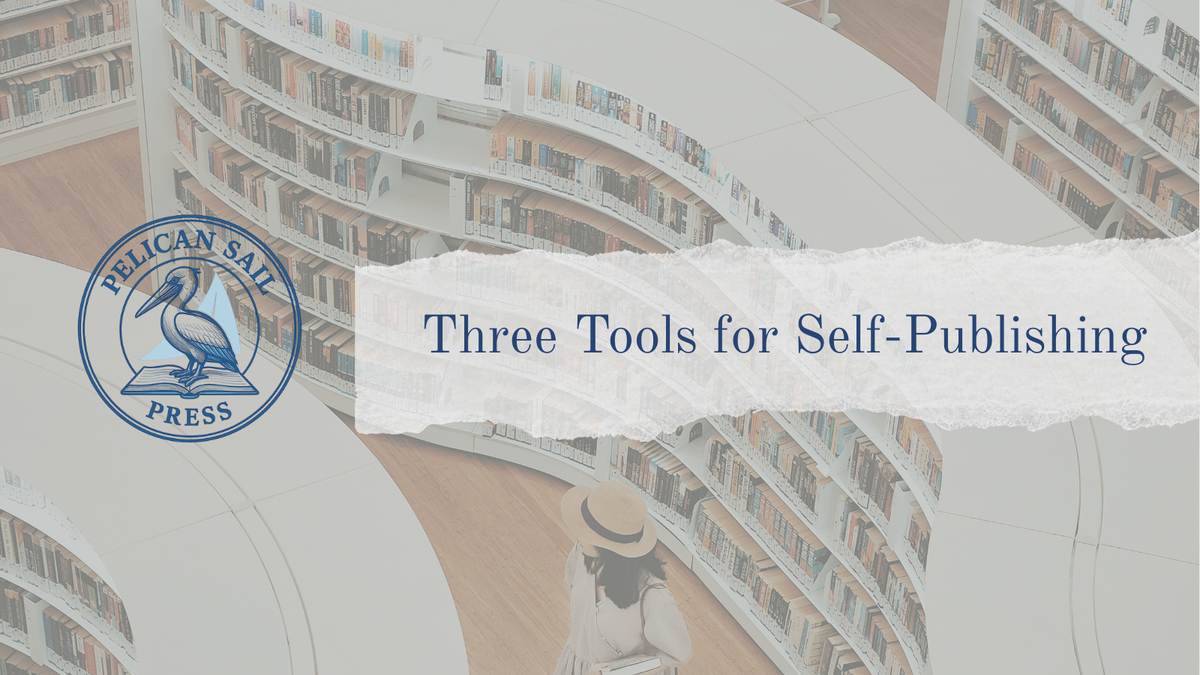 3 Tools Every Self-Published Author Should Try